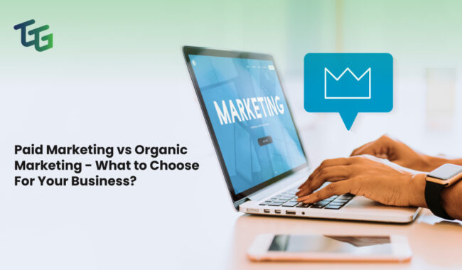 Paid Marketing vs Organic Marketing -The Go-To Guy